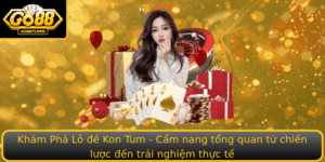 Kham Pha Lo E Kon Tum Cam Nang Tong Quan Tu Chien Luoc En Trai Nghiem Thuc Te